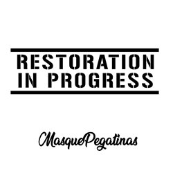 Pegatina "Restoration in progress"